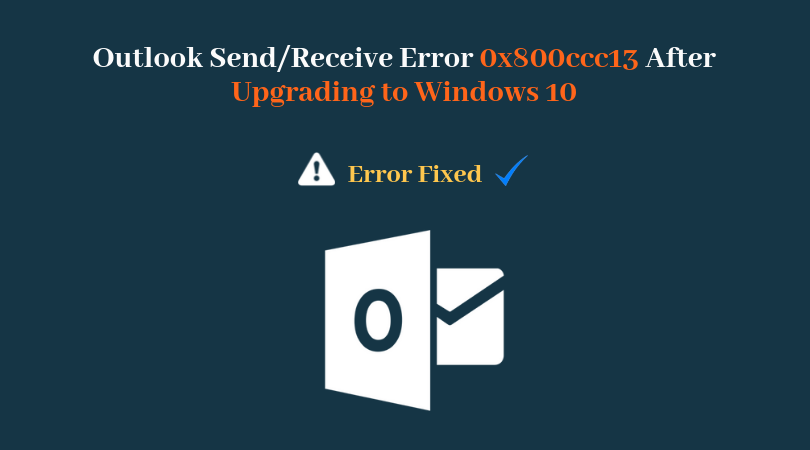 Outlook Error Code 0x800ccc13 Windows 10