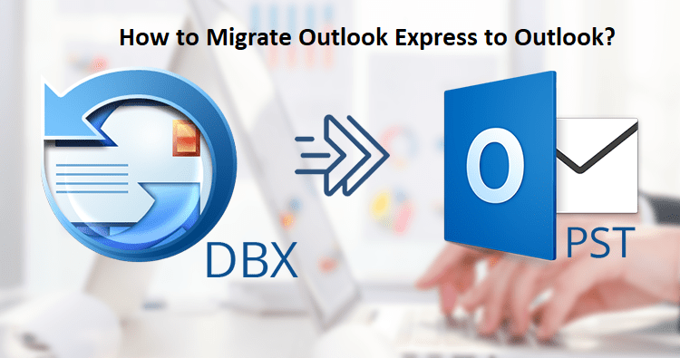 migrate Outlook Express to Outlook